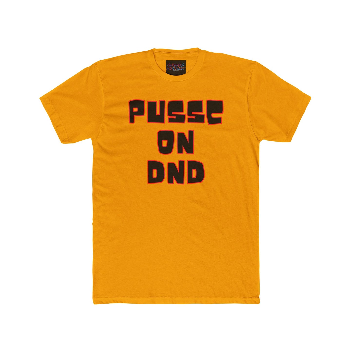 Awk Pussc On DND Tee