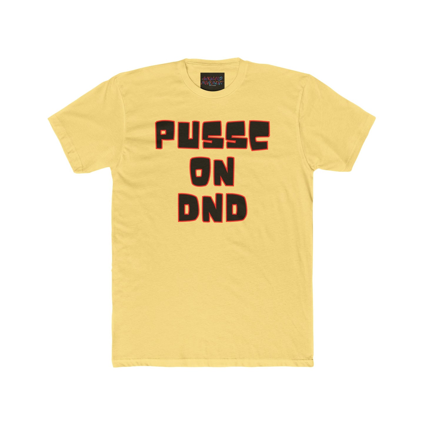 Awk Pussc On DND Tee