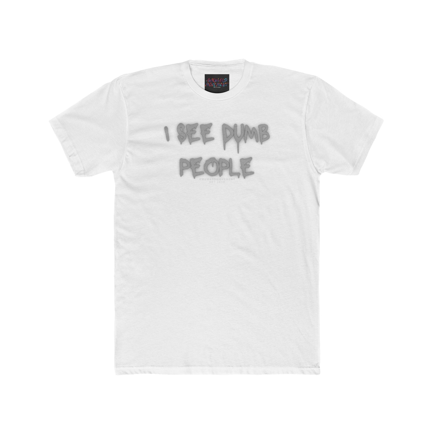 Awkward Dumb Ppl Tee