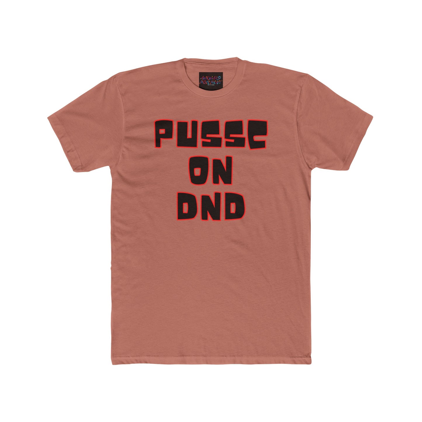Awk Pussc On DND Tee