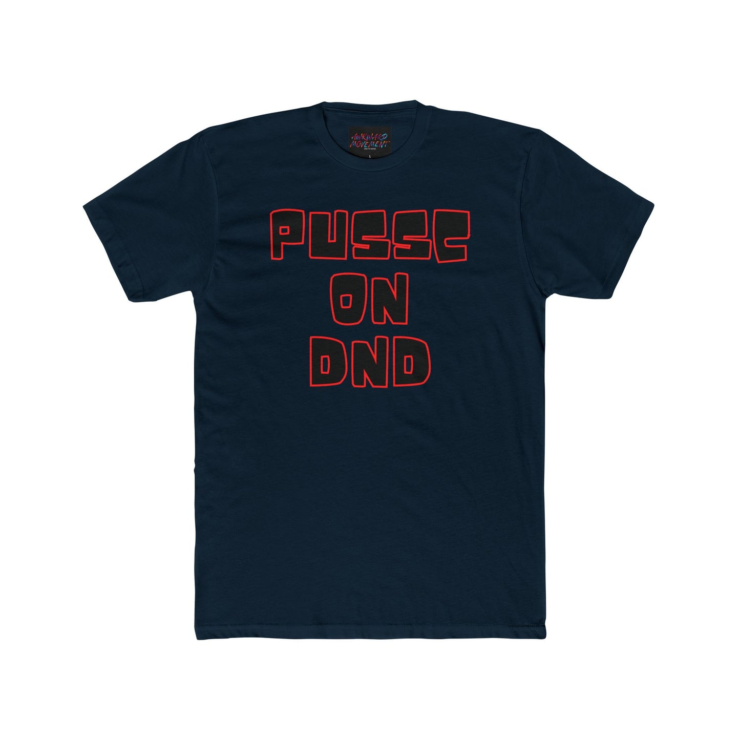 Awk Pussc On DND Tee