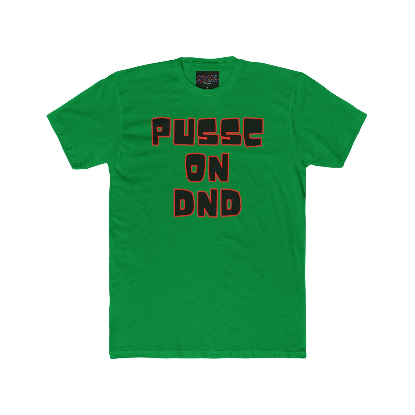 Awk Pussc On DND Tee