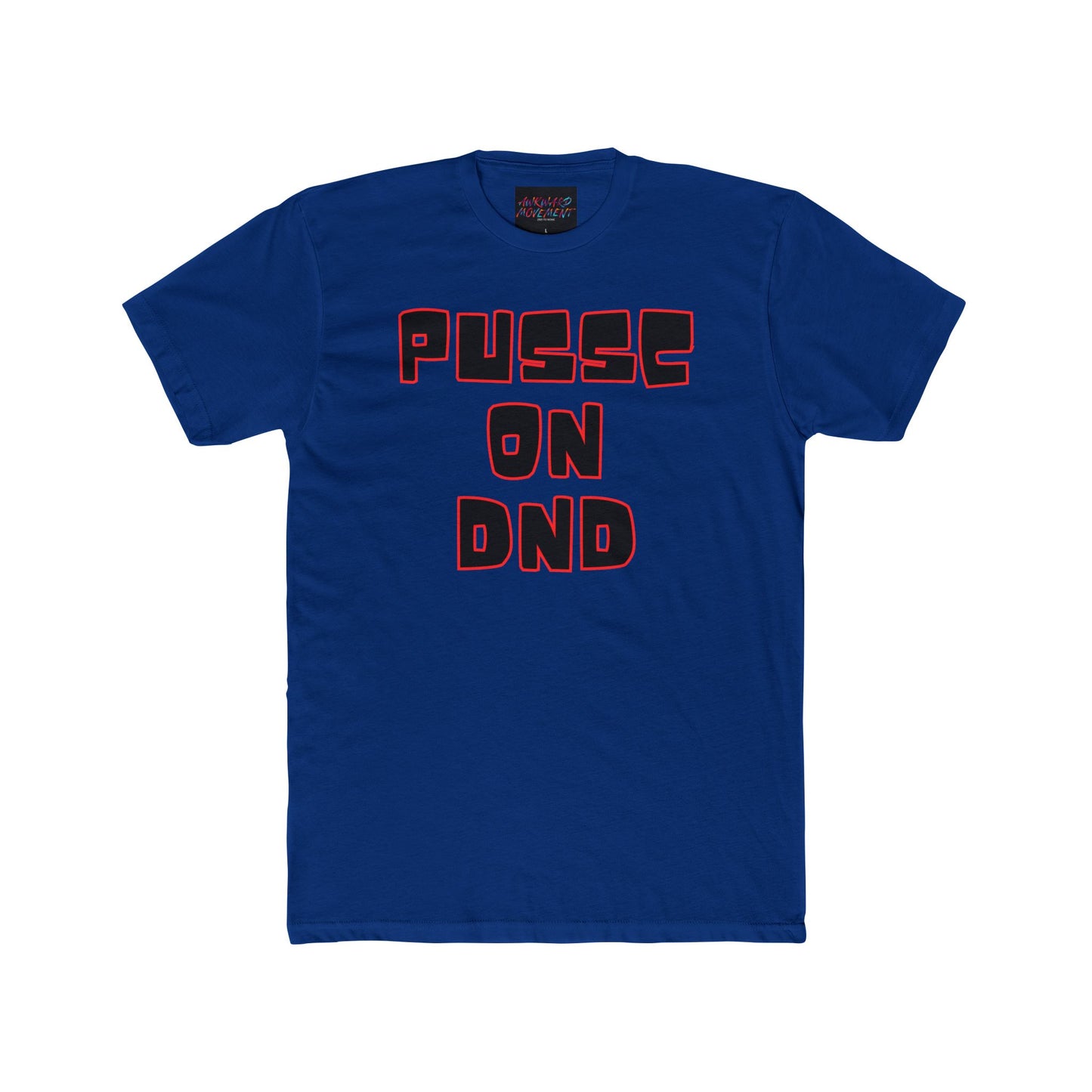 Awk Pussc On DND Tee