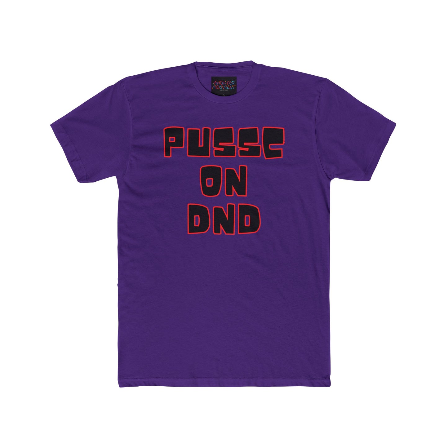 Awk Pussc On DND Tee