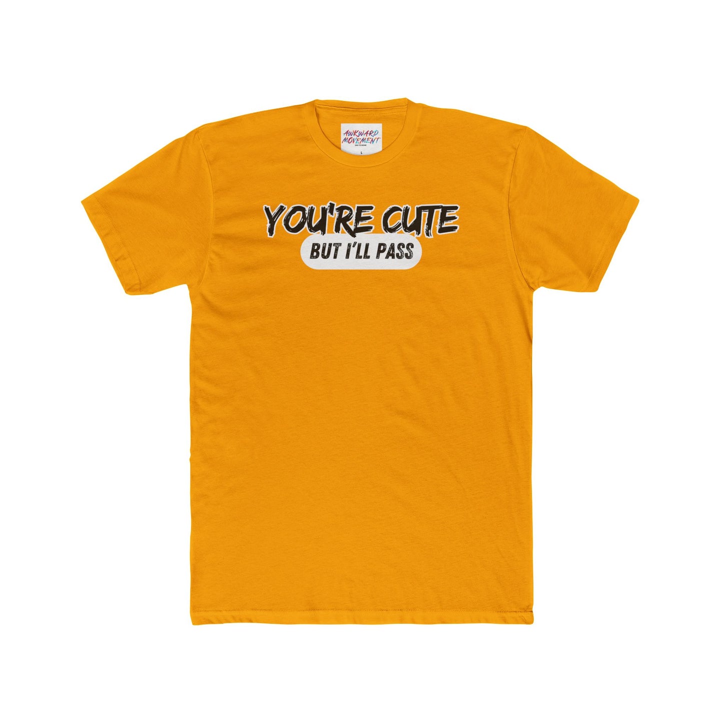 Awkward I'll Pass Tee