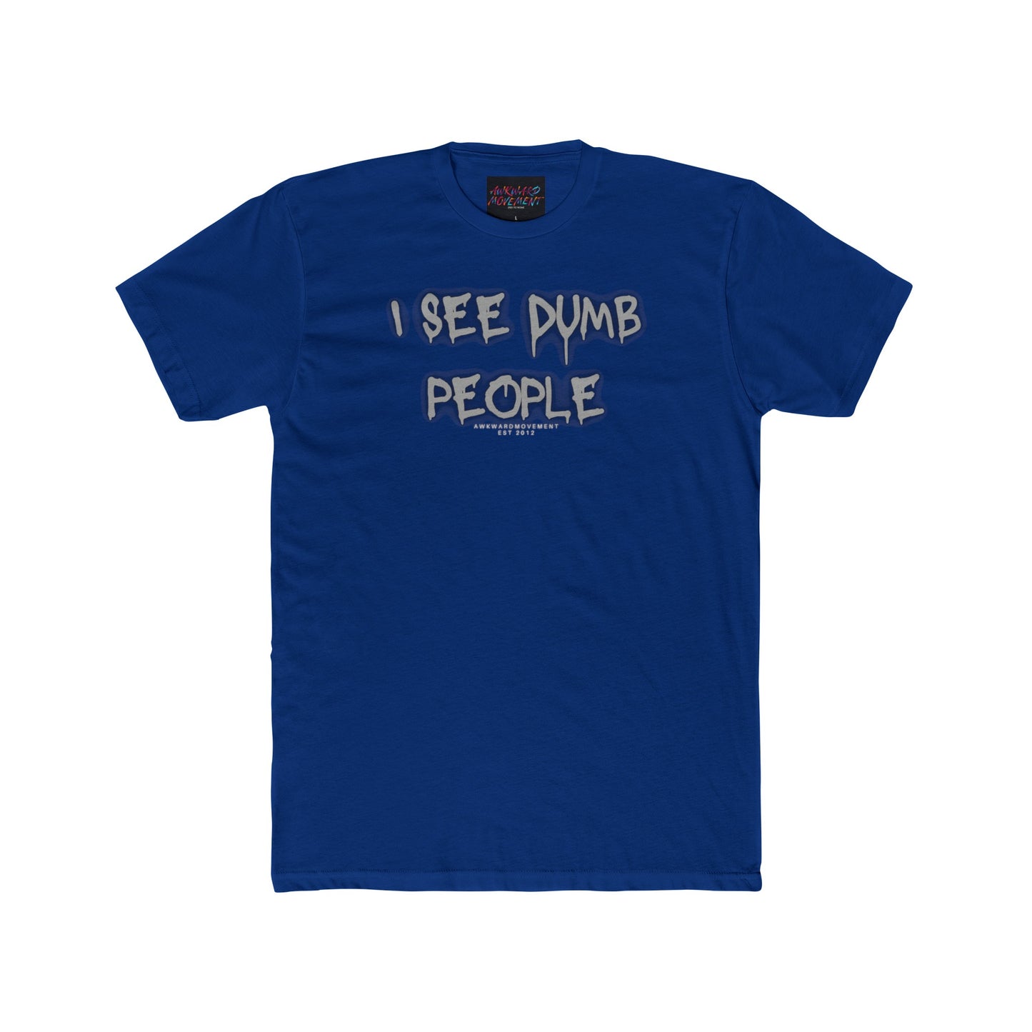 Awkward Dumb Ppl Tee