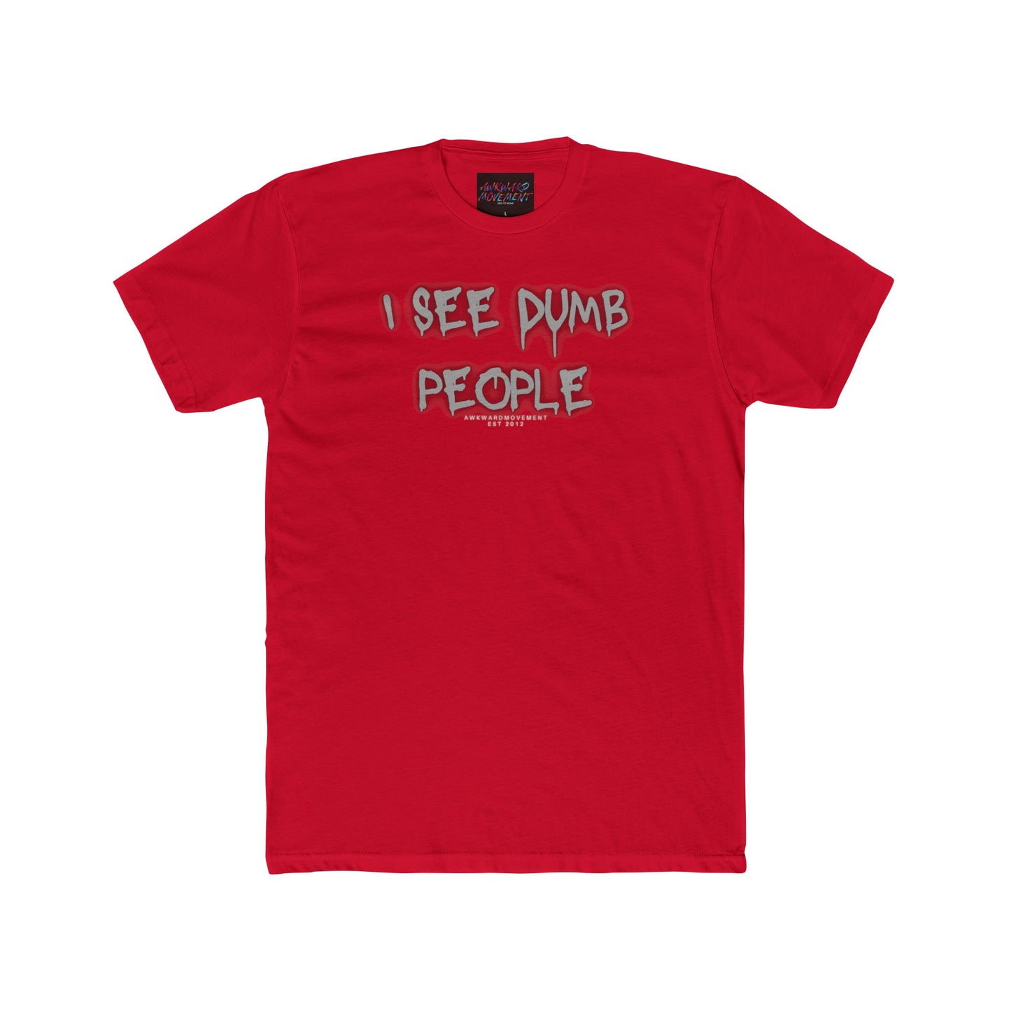 Awkward Dumb Ppl Tee