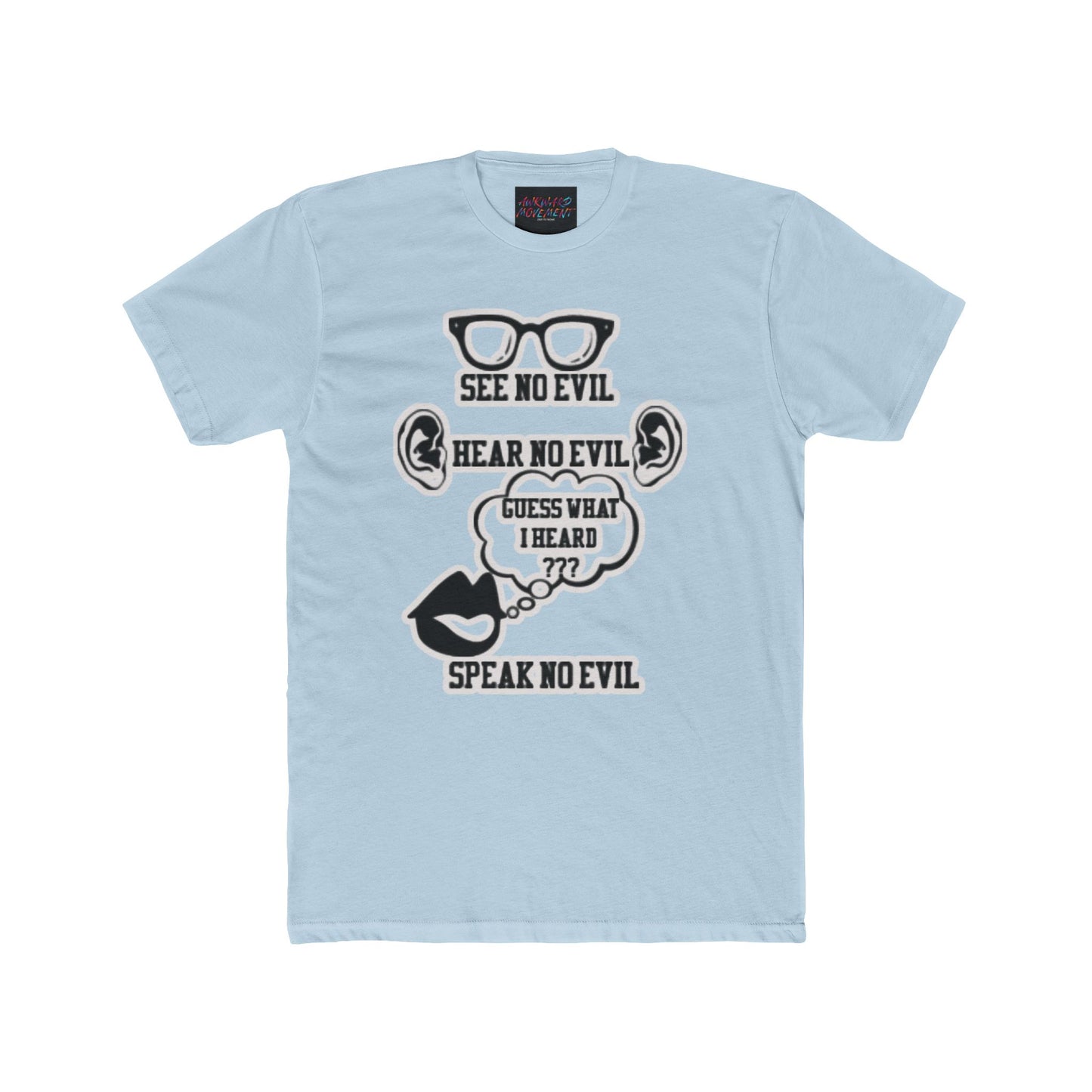 Awkward No Evil Tee
