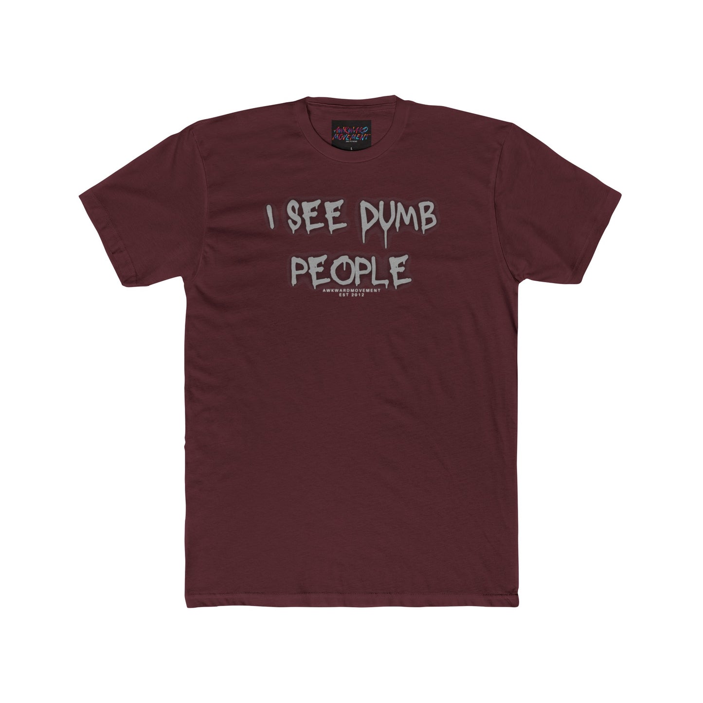 Awkward Dumb Ppl Tee