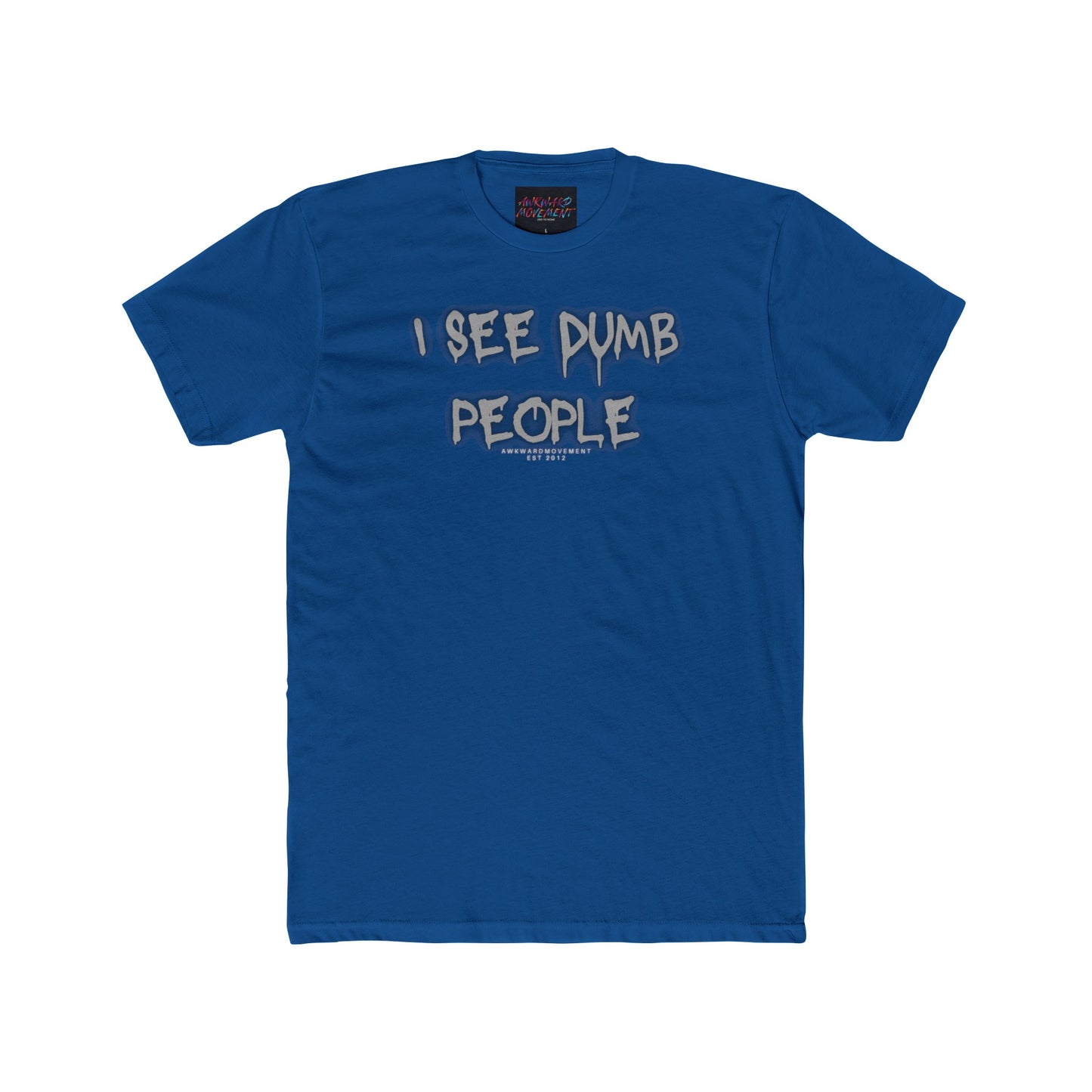 Awkward Dumb Ppl Tee